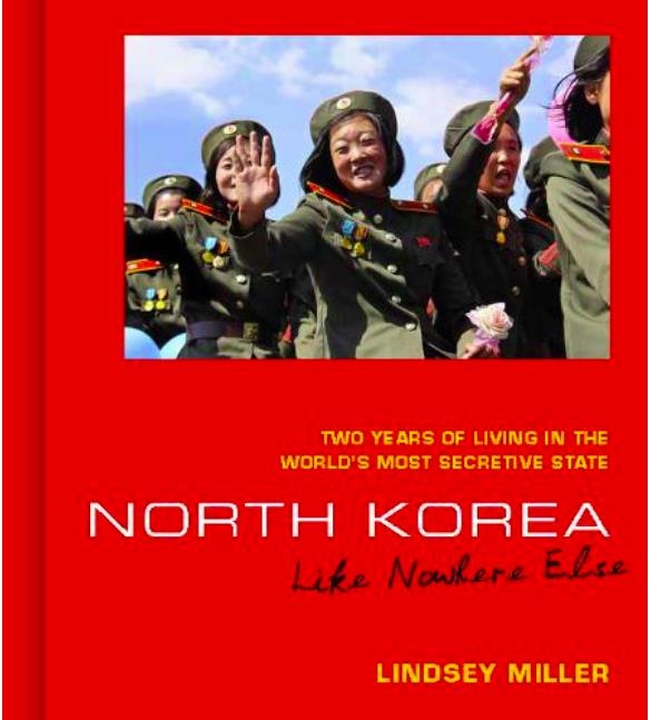 2년 평양살이 경험 담은 린지 밀러의 '북한, 어느 곳과도 같지 않은 곳' 책 표지